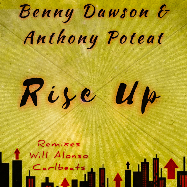 Anthony Poteat, Benny Dawson - Rise Up (Remixes) [HOS0037]